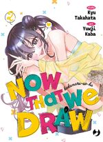 Now That We Draw